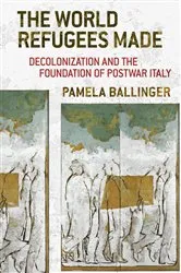 Book cover of The World Refugees Made by Pamela Ballinger