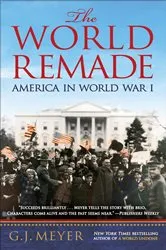 Book cover of The World Remade by G. J. Meyer