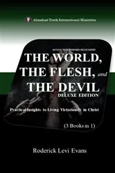 Book cover of The World, The Flesh, and The Devil Deluxe Edition (3 Books in 1) by Roderick Levi Evans