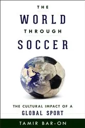 Book cover of The World through Soccer by Tamir Bar-On