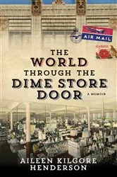 Book cover of The World through the Dime Store Door by Unknown
