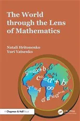 Book cover of The World through the Lens of Mathematics by Natali Hritonenko