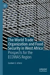 Book cover of The World Trade Organization and Food Security in West Africa by Godwin S. Ichimi