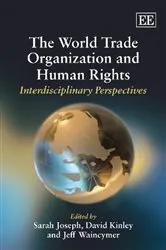 Book cover of The World Trade Organization and Human Rights by Sarah Joseph