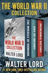 Book cover of The World War II Collection by Walter Lord