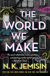 Book cover of The World We Make by N. K. Jemisin