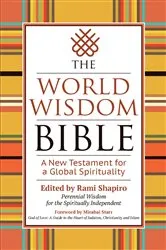 Book cover of The World Wisdom Bible by Rami Shapiro