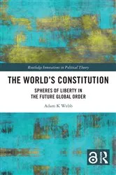 Book cover of The World's Constitution by Adam K. Webb