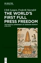 Book cover of The World's First Full Press Freedom by Ulrik Langen