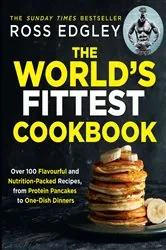 Book cover of The World’s Fittest Cookbook by N/A