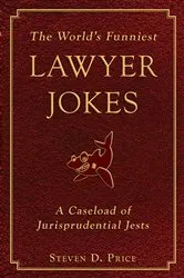 Book cover of The World's Funniest Lawyer Jokes by Steven D. Price