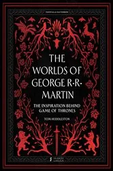 Book cover of The Worlds of George RR Martin by Tom Huddleston