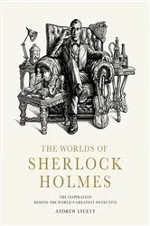 Book cover of The Worlds of Sherlock Holmes by Andrew Lycett
