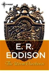 Book cover of The Worm Ouroboros by E. R. Eddison