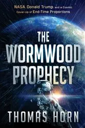 Book cover of The Wormwood Prophecy by Thomas Horn