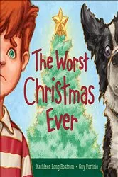 Book cover of The Worst Christmas Ever by Kathleen Long Bostrom