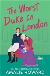 Book cover of The Worst Duke in London by Amalie Howard
