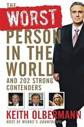 Book cover of The Worst Person In the World by Keith Olbermann