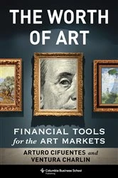 Book cover of The Worth of Art by Arturo Cifuentes