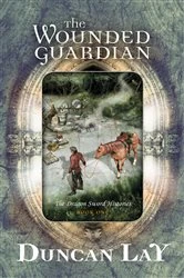 Book cover of The Wounded Guardian by Duncan Lay