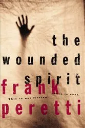Book cover of The Wounded Spirit by Frank Peretti