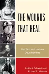 Book cover of The Wounds that Heal by Judith A. Schwartz