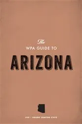 Book cover of The WPA Guide to Arizona by Unknown