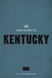 Book cover of The WPA Guide to Kentucky by F. Kevin Simon