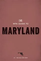 Book cover of The WPA Guide to Maryland by Federal Writers' Project