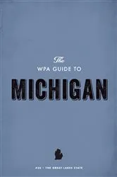 Book cover of The WPA Guide to Michigan by Federal Writers' Project