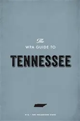 Book cover of The WPA Guide to Tennessee by Unknown