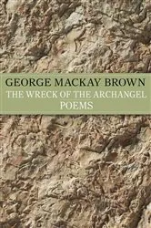 Book cover of The Wreck of the Archangel by George Mackay Brown