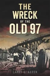 Book cover of The Wreck of the Old 97 by Unknown
