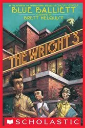Book cover of The Wright 3 by Blue Balliett