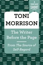 Book cover of The Writer Before the Page by Toni Morrison
