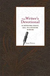 Book cover of The Writer's Devotional by Amy Peters