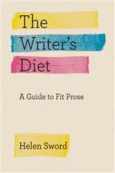 Book cover of The Writer's Diet by Helen Sword