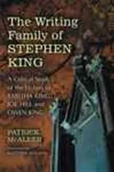Book cover of The Writing Family of Stephen King by Patrick McAleer