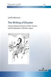 Book cover of The Writing of Disaster - Literary Representations of War, Trauma and Earthquakes in Modern Japan by Henrieke Stahl