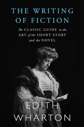 Book cover of The Writing of Fiction by Edith Wharton