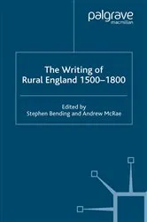Book cover of The Writing of Rural England, 1500-1800 by S. Bending