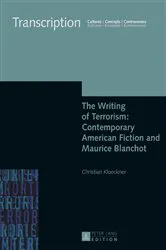 Book cover of The Writing of Terrorism: Contemporary American Fiction and Maurice Blanchot by Sabine Sielke