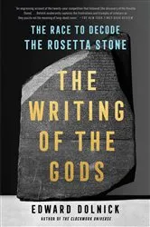 Book cover of The Writing of the Gods by Edward Dolnick