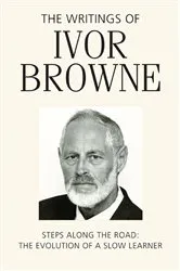 Book cover of The Writings of Ivor Browne by Ivor Browne