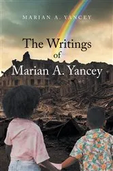 Book cover of The Writings of Marian A. Yancey by Marian A. Yancey
