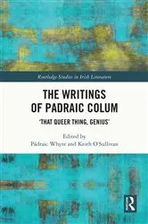 Book cover of The Writings of Padraic Colum by Pádraic Whyte
