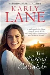 Book cover of The Wrong Callahan by Karly Lane
