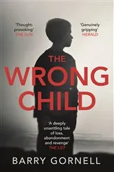 Book cover of The Wrong Child by Barry Gornell