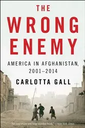 Book cover of The Wrong Enemy by Carlotta Gall