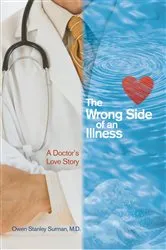Book cover of The Wrong Side of an Illness by Owen Stanley Surman M.D.